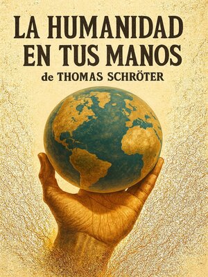 cover image of La Humanidad en tus Manos